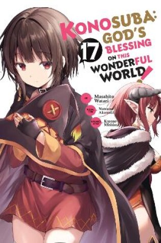 Cover of Konosuba: God's Blessing on This Wonderful World!, Vol. 17 (manga)