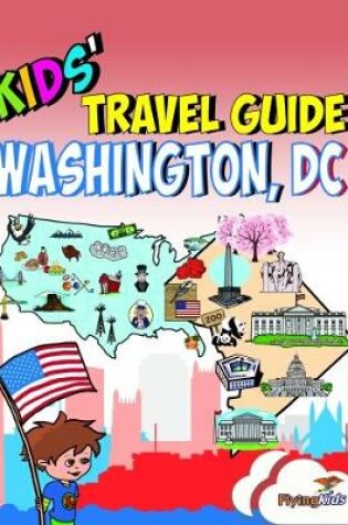 Cover of Kids' Travel Guide - Washington, DC
