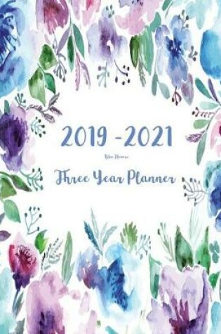 Cover of 2019-2021 Three Year Planner-Blue Flowers