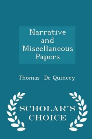 Cover of Narrative and Miscellaneous Papers - Scholar's Choice Edition
