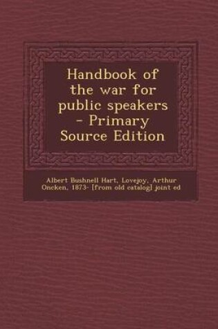 Cover of Handbook of the War for Public Speakers - Primary Source Edition