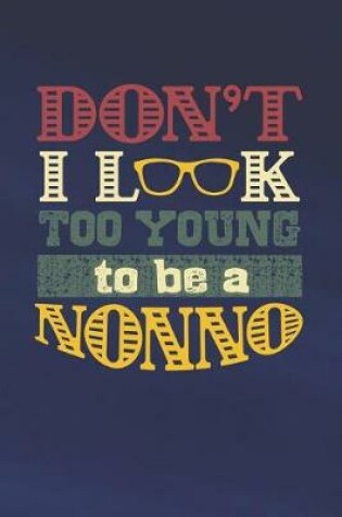 Cover of Don't I Look Too Young To Be A Nonno