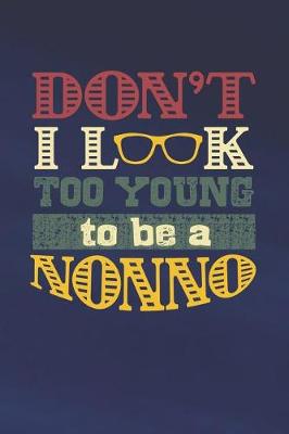 Book cover for Don't I Look Too Young To Be A Nonno