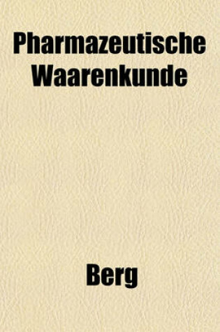 Cover of Pharmazeutische Waarenkunde