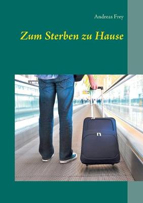 Book cover for Zum Sterben zu Hause