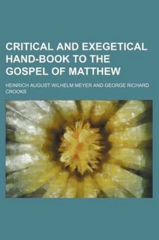 Cover of Critical and Exegetical Hand-Book to the Gospel of Matthew