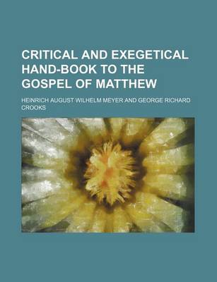 Book cover for Critical and Exegetical Hand-Book to the Gospel of Matthew