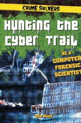 Cover of Hunting the Cyber Trail