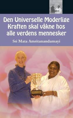 Book cover for Den Universelle Moderlige Kraften skal vakne hos alle verdens mennesker