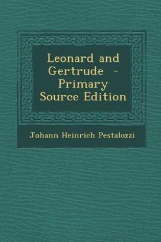 Cover of Leonard and Gertrude - Primary Source Edition