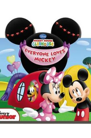 Cover of Mickey Mouse Clubhouse Everyone Loves Mickey