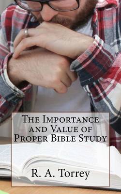 Book cover for The Importance and Value of Proper Bible Study