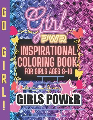 Book cover for Inspirational Coloring Book for Girls ages 8 - 10