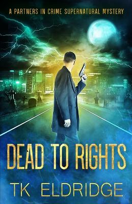 Book cover for Dead to Rights