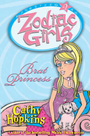 Cover of Zodiac Girls: Brat Princess KF
