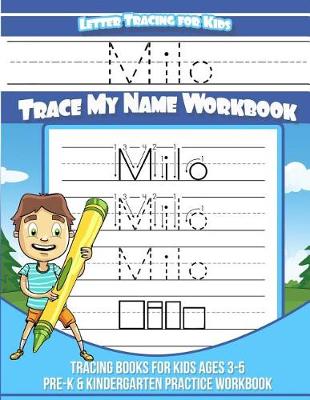 Book cover for Milo Letter Tracing for Kids Trace my Name Workbook