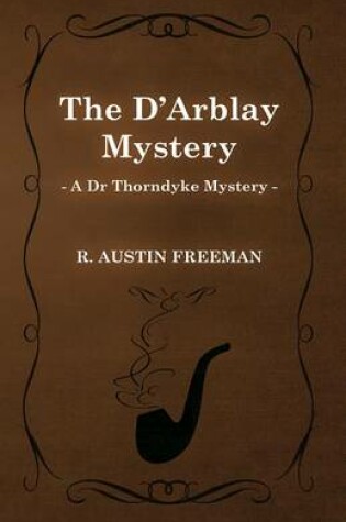 Cover of The d'Arblay Mystery (a Dr Thorndyke Mystery)