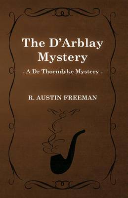 Book cover for The d'Arblay Mystery (a Dr Thorndyke Mystery)
