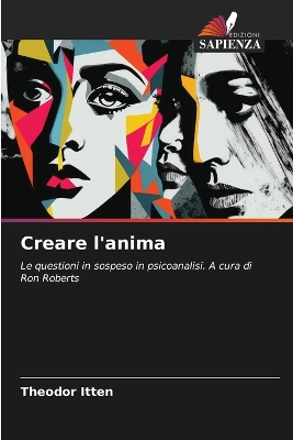 Book cover for Creare l'anima