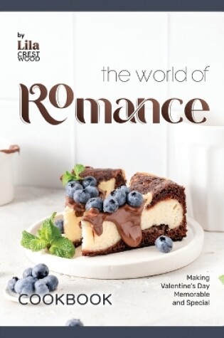 Cover of The World of Romance Cookbook