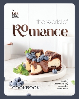 Book cover for The World of Romance Cookbook