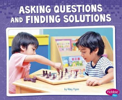 Book cover for Asking Questions and Finding Solutions