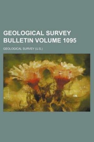 Cover of Geological Survey Bulletin Volume 1095