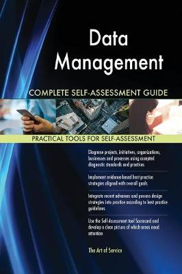 Book cover for Data Management Complete Self-Assessment Guide