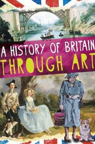 Cover of A History of Britain Through Art