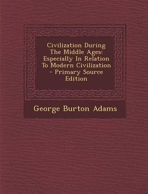 Book cover for Civilization During the Middle Ages