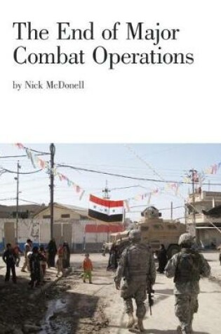 Cover of The End of Major Combat Operations