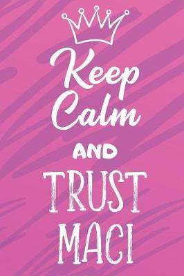 Book cover for Keep Calm And Trust Maci