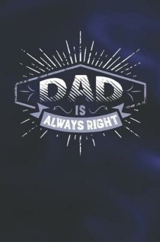 Cover of Dad Is Always Right