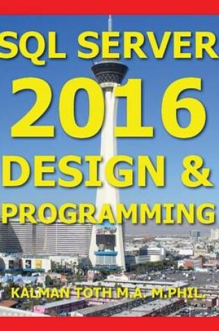 Cover of SQL Server 2016 Design & Programming