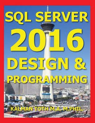 Book cover for SQL Server 2016 Design & Programming