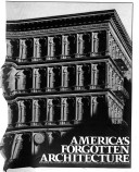 Book cover for America's Forgotten Architecture