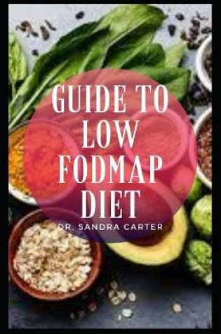 Cover of Guide to Low FODMAP Diet