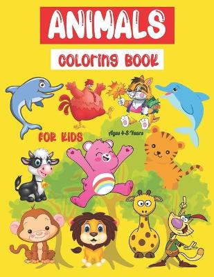 Book cover for Animal Coloring Book For Kids Ages 4-8 Years