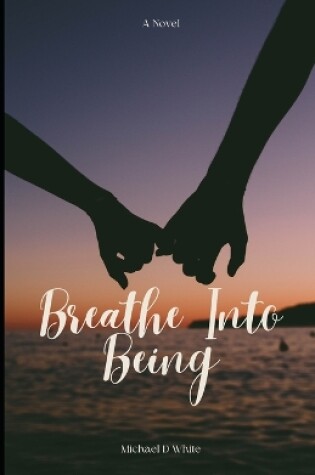 Cover of Breath Into Being