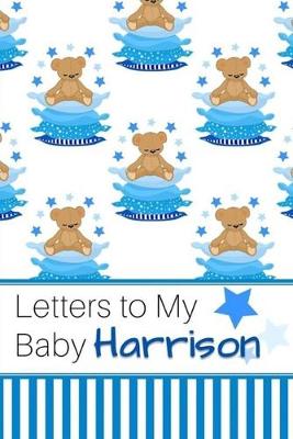 Book cover for Letters to My Baby Harrison