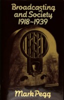 Book cover for Broadcasting and Society, 1918-39