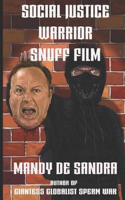 Book cover for Social Justice Warrior Snuff Film