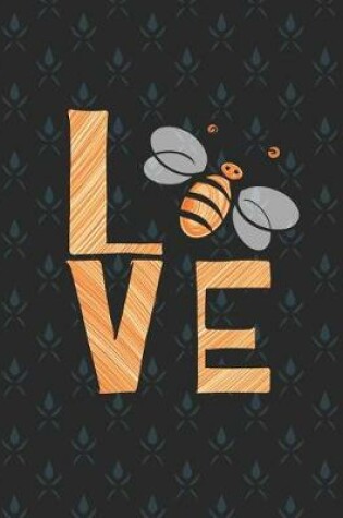 Cover of Bee With Love Make The Best Honey