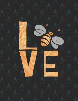 Book cover for Bee With Love Make The Best Honey