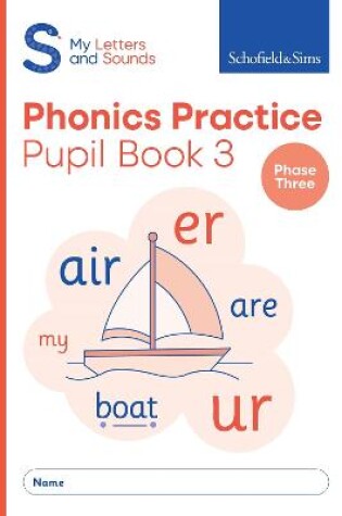 Cover of My Letters and Sounds Phonics Practice Pupil Book 3