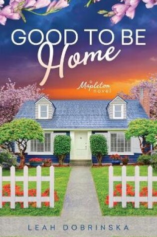 Cover of Good To Be Home