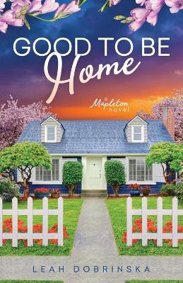 Book cover for Good To Be Home