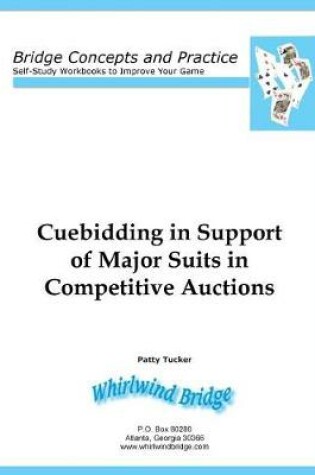 Cover of Cuebidding in Support of Major Suits in Competitive Auctions