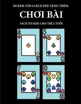 Book cover for Sách tô màu cho tr&#7867; 2 tu&#7893;i (Ch&#417;i bài)