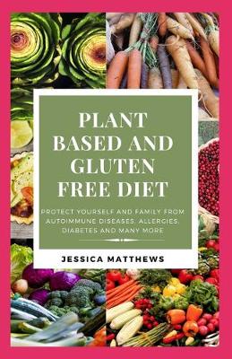 Book cover for Plant Based and Gluten Free Diet